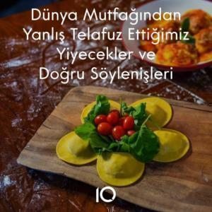 yanlış telafuz ettiğimiz yiyecekler