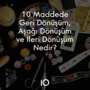 geri dönüşüm ileri dönüşüm
