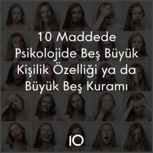 psikolojide beş büyük kişilik özelliği