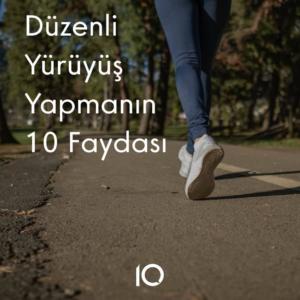 düzenli yürüyüş yapmanın faydaları