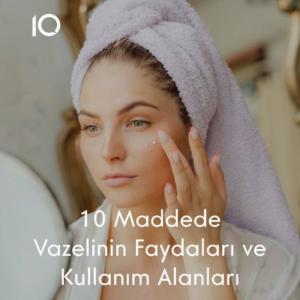 vazelin vazelinin faydaları