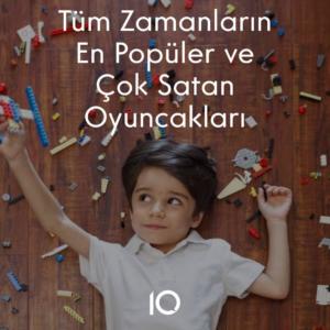 tüm zamanların çok satan oyuncakları