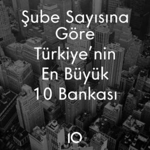 türkiyenin en büyük bankaları
