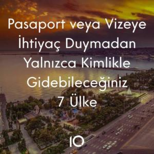 kimlikle gidilebilecek ülkeler