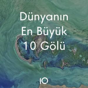 dünyanın en büyük gölleri