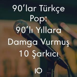 90'lar şarkıcılar