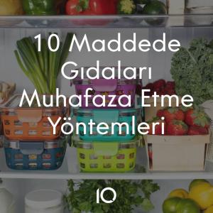 gıdaları muhafaza etme yöntemleri